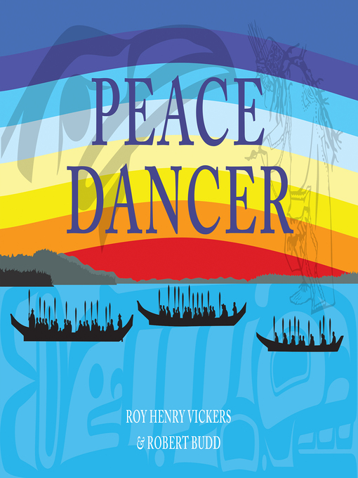 Title details for Peace Dancer by Roy Henry Vickers - Available